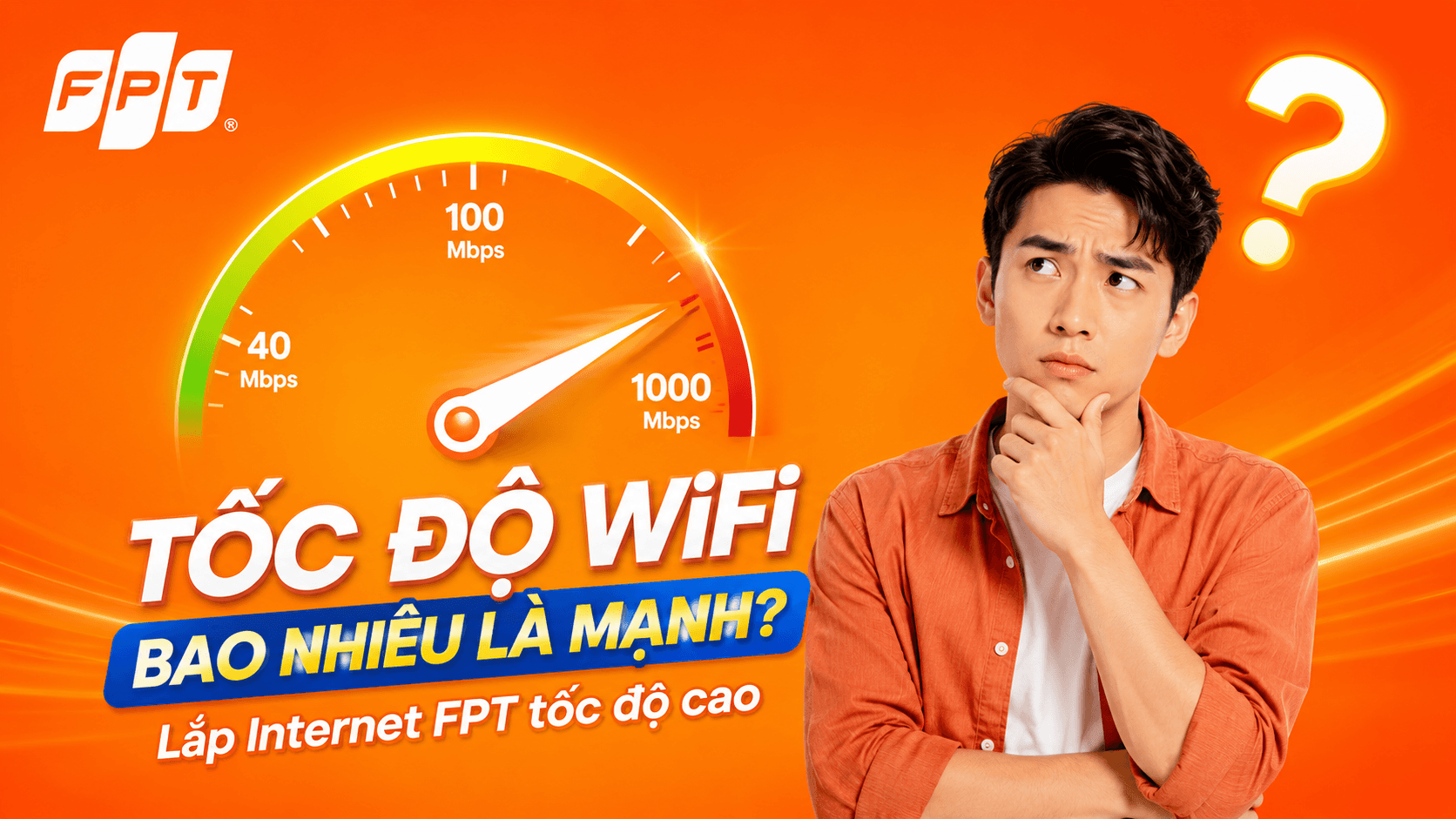 Mạng FPT tốc độ cao cho mọi nhu cầu