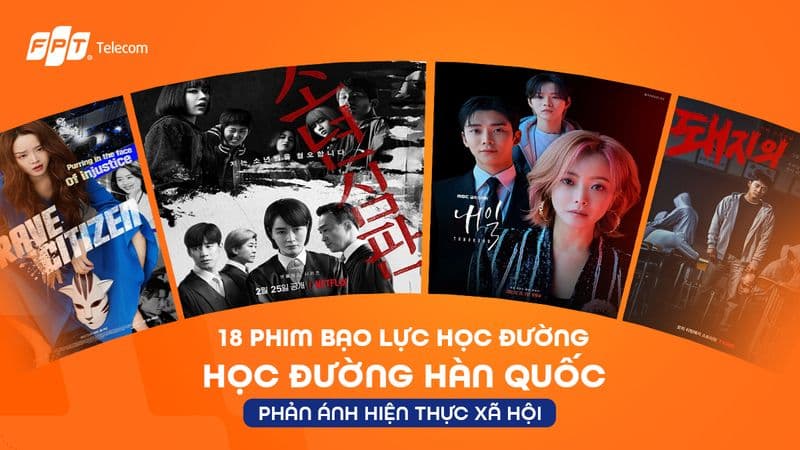 Phim bạo lực học đường Hàn Quốc trên FPT Play