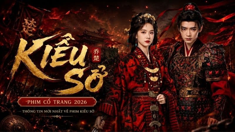 Phim Kiều Sở xem phim online trên FPT Play