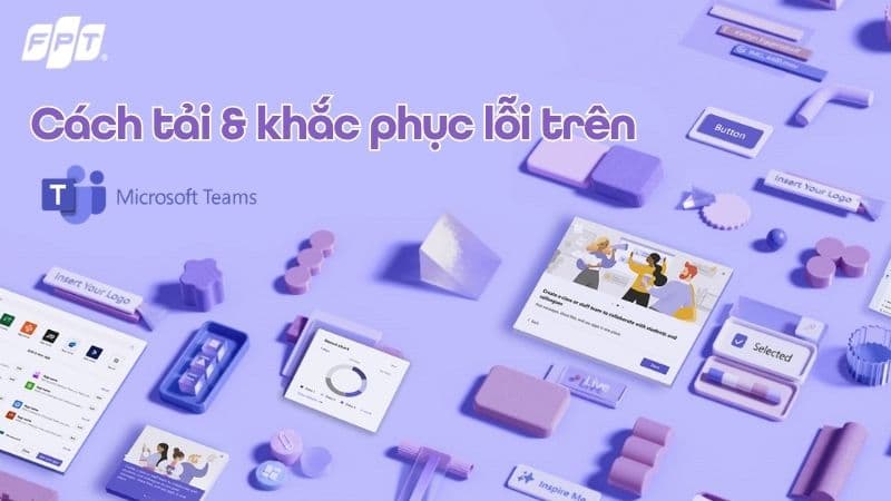 Tải Microsoft Teams với internet cáp quang FPT
